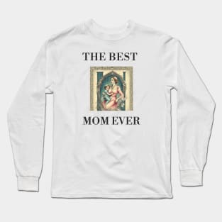 THE BEST MOM EVER FINE ART VINTAGE STYLE MOTHER OLD TIME Long Sleeve T-Shirt